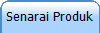 Senarai Produk